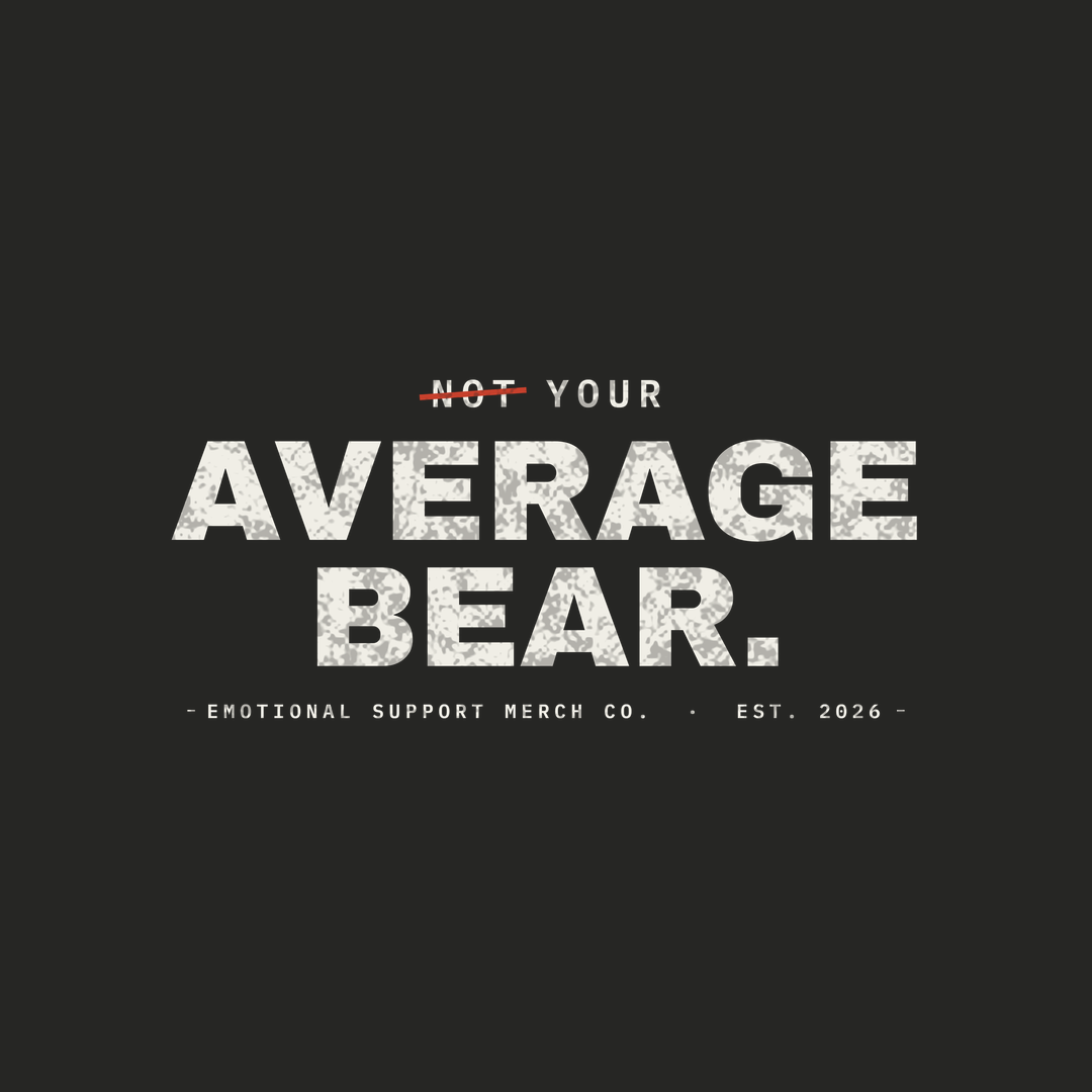 Emotional Support Tee — not your average bear